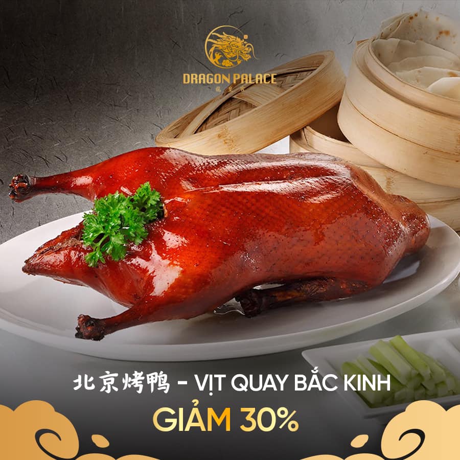 Khám phá mức giá hấp dẫn cùng ưu đãi giảm 30% khi thưởng thức vịt quay Bắc Kinh tại Dragon Palace.